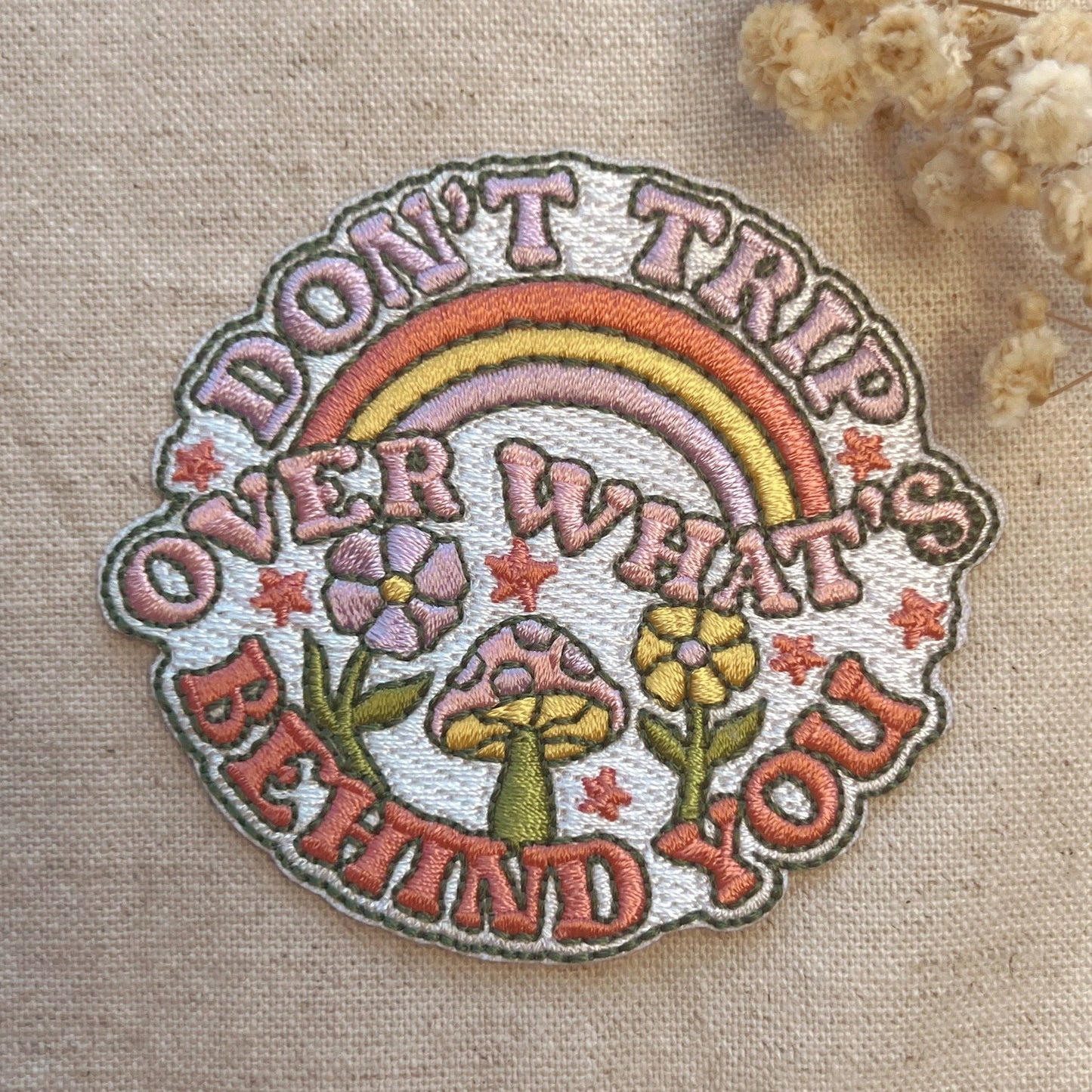 Don't Trip Over What's Behind You Patch