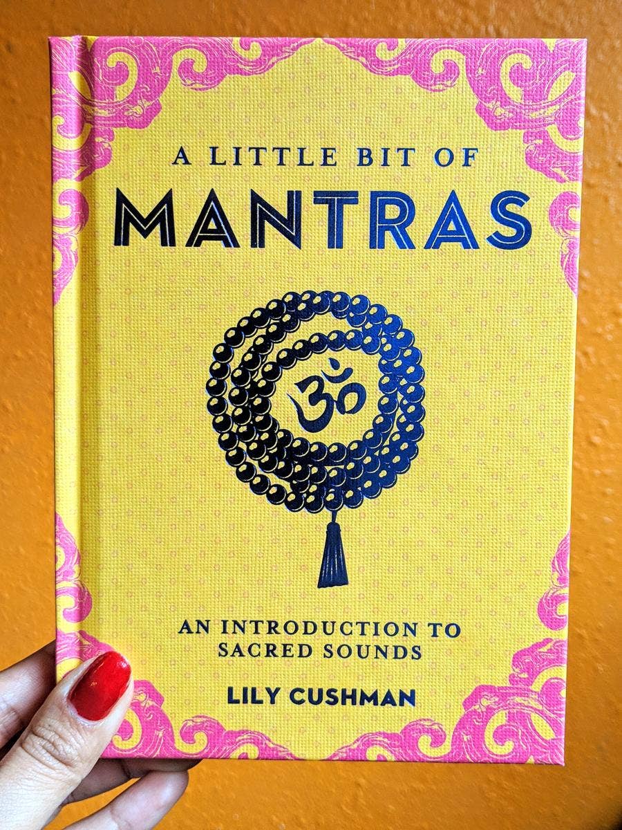 Little Bit of Mantras: An Introduction to Sacred Sounds